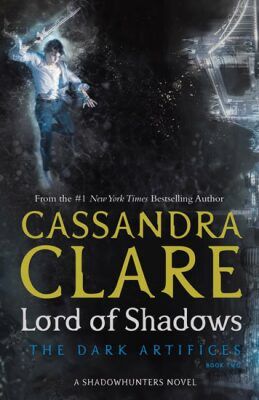 Clareová Cassandra: Lord of Shadows (The Dark Artifices 2)