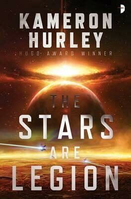 The Stars Are Legion - Hurley Kameron