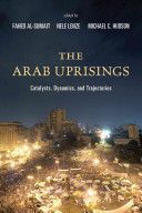 Arab Uprisings - Catalysts, Dynamics, and Trajectories (Al-Sumait Fahed)(Paperback)