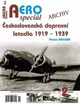 AEROspeciál 1 - Československá dopravní letadla 1919-1939 - Kučera Pavel