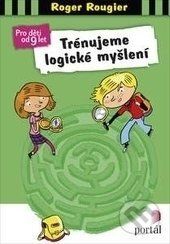 Rougier Roger: Trénujeme logické myšlení