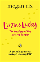 Lizzie and Lucky: The Mystery of the Missing Puppies (Rix Megan)(Paperback / softback)