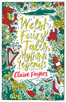 Welsh Fairy Tales, Myths and Legends (Fayers Claire)(Paperback / softback)