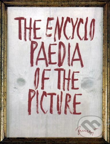 The Encyklopaedia of the Piscture - Encyklopedie obrazu (anglicky)
					 - kolektiv