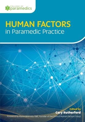 Human Factors in Paramedic Practice (Rutherford Gary)(Paperback / softback)
