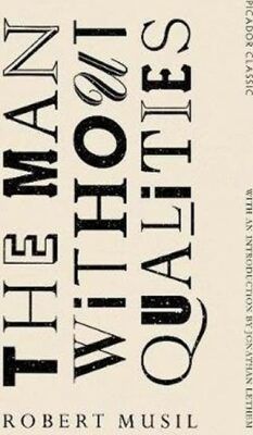 The Man Without Qualities - Musil Robert
