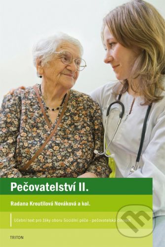 Kroutilová Nováková Radana: Pečovatelství II