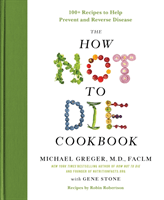 HOW NOT TO DIE COOKBOOK (GREGER MICHAEL)(Pevná vazba)