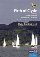 CCC Sailing Directions and Anchorages - Firth of Clyde - Including Solway Firth and North Channel (Clyde Cruising Club)(Spiral bound)