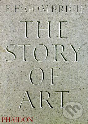 Gombrich Ernst Hans: The Story of Art