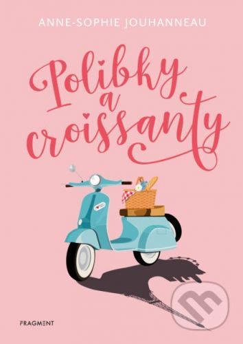 Polibky a croissanty - Anne-Sophie Jouhanneau