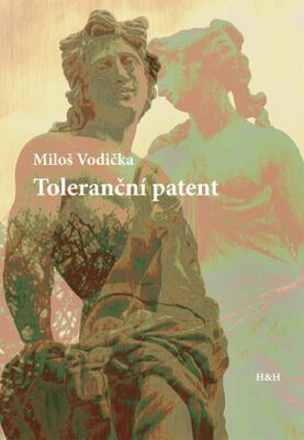 Toleranční patent - Vodička Miloš