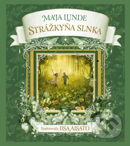 Strážkyňa slnka - Maja Lunde, Lisa Aisato (ilustrátor)