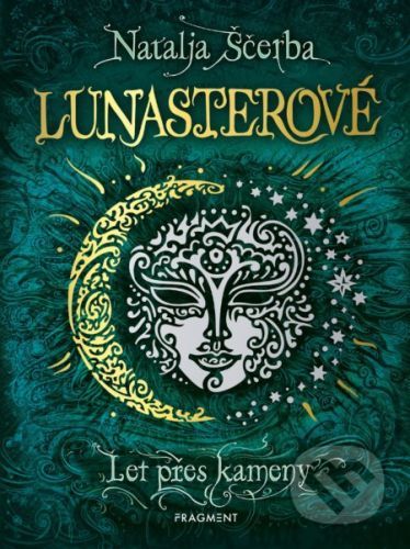 Lunasterové: Let přes kameny - Natalja Ščerba, Olga Zakis (ilustrátor)