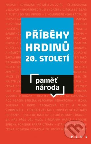 Příběhy hrdinů 20. století - Adam Drda, Mikuláš Kroupa