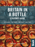 Britain in a Bottle - A visitor's guide to gin distilleries, whisky distilleries, breweries,  vineyards and cider mills (Wheeler Rupert)(Paperback / softback)