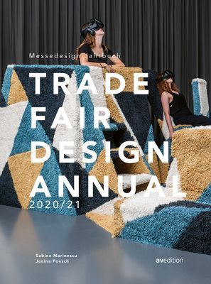 Trade Fair Annual 2020/21 - The Standard Reference Work in the Trade Fair Design World (Marinescu Sabine)(Pevná vazba)