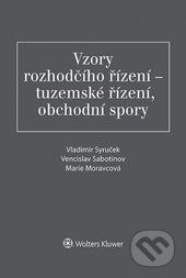 Vzory rozhodčího řízení - Sabotinov Vencislav, Syruček Vladimír, Moravcová Marie