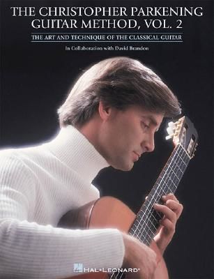 Christopher Parkening Guitar Method - Vol. 2 (Parkening Christopher)(Book)