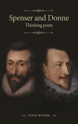 Spenser and Donne - Thinking Poets(Pevná vazba)