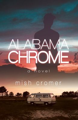 Alabama Chrome (Cromer Mish)(Paperback / softback)