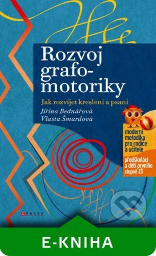 Rozvoj grafomotoriky - Jiřina Bednářová, Vlasta Šmardová