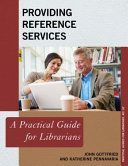 Providing Reference Services - A Practical Guide for Librarians (Gottfried John)(Paperback)