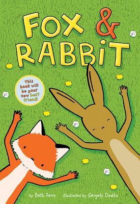 Fox & Rabbit (Fox & Rabbit Book #1) (Ferry Beth)(Paperback)