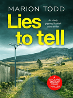 Lies to Tell - An utterly gripping Scottish crime thriller (Todd Marion)(Paperback / softback)
