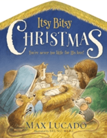 Itsy Bitsy Christmas: You're Never Too Little for His Love (Lucado Max)(Board Books)