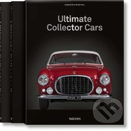 Ultimate Collector Cars - Charlotte & Peter Fiell