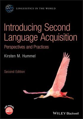 Introducing Second Language Acquisition - Perspectives and Practices (Hummel Kirsten M.)(Paperback / softback)