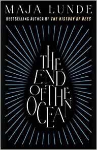 The End of the Ocean - Lunde Maja