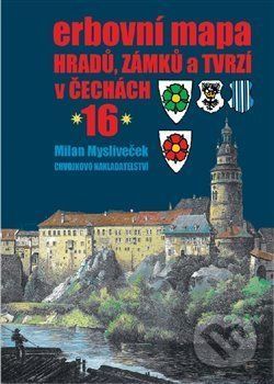 Erbovní mapa hradů, zámků a tvrzí v Čechách 16 - Milan Mysliveček