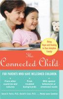 Connected Child - Bring Hope and Healing to Your Adoptive Family (Purvis Karyn)(Paperback)