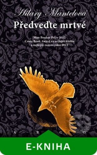 Předveďte mrtvé - Hilary Mantel