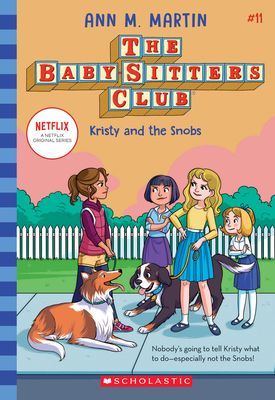 Kristy and the Snobs (The Baby-sitters Club #11) (Martin Ann M.)(Paperback)