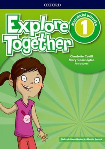 Explore Together 1 Teacher's Book (CZEch Edition) - Covill Charlotte, Brožovaná