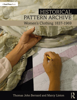 Historical Pattern Archive - Women's Clothing 1837-1969 (Bernard Thomas John)(Paperback / softback)