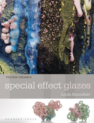New Ceramics: Special Effect Glazes (Bloomfield Linda)(Paperback / softback)