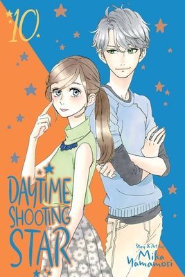 Daytime Shooting Star, Vol. 10, Volume 10 (Yamamori Mika)(Paperback)