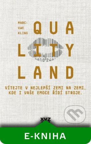 QualityLand (český jazyk) - Marc-Uwe Kling