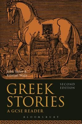 Greek Stories - A GCSE Reader (Taylor John (Lecturer in Classics Manchester University previously Tonbridge School UK))(Paperback / softback)