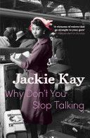 Why Don't You Stop Talking - Stories (Kay Jackie)(Paperback)