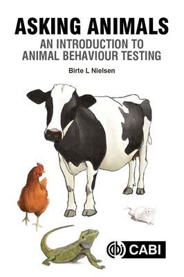 Asking Animals: An Introduction to Animal Behaviour Testing (Nielsen Birte Lindstrom)(Paperback / softback)