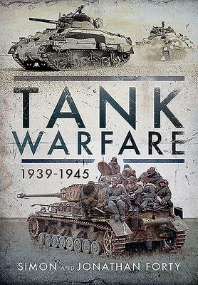 Tank Warfare, 1939-1945 (Forty Simon)(Pevná vazba)