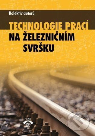 Technologie prací na železničním svršku - kolektiv