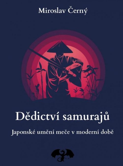 Dědictví samurajů - Černý Miroslav, Brožovaná