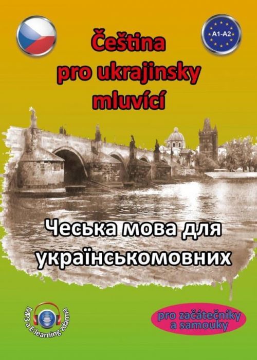 Čeština pro ukrajinsky mluvící A1-A2 (pro začátečníky a samouky) - Pařízková Štěpánka, Brožovaná