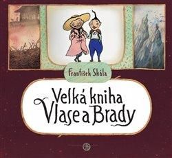 Velká kniha Vlase a Brady - Skála František, Vázaná